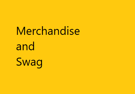 Merchandise and Swag