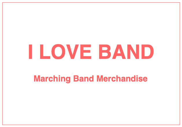 'I Love Band' Marching Band Merch